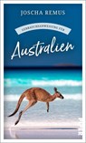 Gebrauchsanweisung für Australien - Joscha Remus - 9783492277747