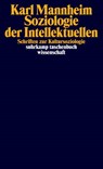 Soziologie der Intellektuellen - Karl Mannheim - 9783518299234