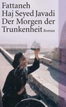 Der Morgen der Trunkenheit - Fattaneh Haj Seyed Javadi - 9783518398999