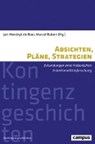 Absichten, Pläne, Strategien - DE BOER,  Jan-Hendryk ; Bubert, Marcel - 9783593509563