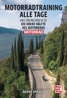 Motorradtraining alle Tage - Bernt Spiegel - 9783613044272