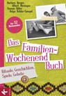 Das Familien-Wochenendbuch - Barbara Berger ; Albert Biesinger ; Simone Hiller ; Helga Kohler-Spiegel - 9783641121440