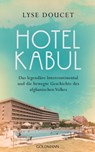 Hotel Kabul - Lyse Doucet - 9783641289805