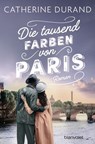 Die tausend Farben von Paris - Catherine Durand - 9783641309848