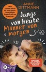 Jungs von heute, Männer von morgen - Anne Dittmann - 9783641321147