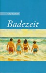 Badezeit - Olaf Saathoff - 9783730822562
