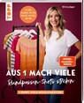 Aus 1 mach viele. Rundpassen-Shirts stricken - Silvia Jäger - 9783735872180