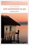 Der Ammersee-Clan - Inga Persson - 9783740816704