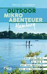 Outdoor-Mikroabenteuer Hamburg - Daniel Wiechmann - 9783742308658