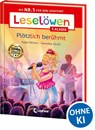 Leselöwen 1. Klasse - Plötzlich berühmt - Katja Richert - 9783743218031