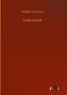 Guilty Bonds - William Le Queux - 9783752433081
