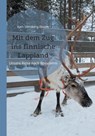 Mit dem Zug ins finnische Lappland - Kath Sternberg-Rivoire - 9783754347249