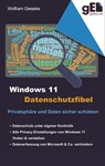 Windows 11 Datenschutzfibel - Wolfram Gieseke - 9783754988619