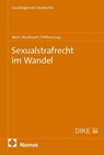 Sexualstrafrecht im Wandel - Susanne Beck ; Maximilian Nussbaum ; Pia Pielhau - 9783756031429