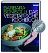 Das vegetarische Kochbuch - Barbara Bonisolli - 9783766721839