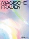 Magische Frauen - Draiflessen Collection gGmbH - 9783777447162