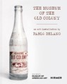 The Museum of the Old Colony - Amanda J. Guzman ; Laua Bravo Lopez - 9783777447674