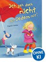 Ich geh doch nicht mit Jedem mit! - Dagmar Geisler - 9783785562390