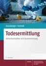Todesermittlung - Martin Grassberger ; Harald Schmid - 9783804747098