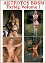 Aktfotos BDSM Farbig - Volume 1. - Otmar Trierweiler - 9783818799496