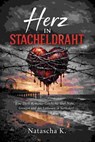 Herz in Stacheldraht - Natascha K - 9783819000638