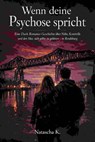 Wenn deine Psychose spricht - Natascha K - 9783819000690