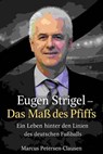 Eugen Strigel – Das Maß des Pfiffs - Marcus Petersen - Clausen - 9783819001536