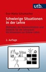 Schwierige Situationen in der Lehre - Eva-Maria Schumacher - 9783825256357