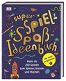 Das super Spiel-Spaß-Ideenbuch - DK Verlag - Kids - 9783831038275