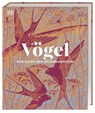 Vögel - Eine Natur- und Kulturgeschichte - Rob Hume - 9783831050871