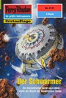 Perry Rhodan 2131: Der Schwarmer - Susan Schwartz - 9783845321301