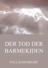 Der Tod der Barmekiden - Paul Scheerbart - 9783849657055