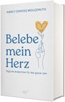 Belebe mein Herz - Nancy DeMoss Wolgemuth - 9783863539733