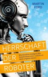 Herrschaft der Roboter - Martin Ford - 9783864709647