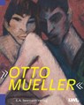 Otto Mueller - LWL-Museum für Kunst und Kultur ; Tanja Pirsig-Marshall ; Flora Tesch - 9783865025302