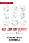 Neun Lügen über die Arbeit - Marcus Buckingham ; Ashley Goodall - 9783868819830