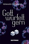 Gott würfelt gern - Stockinger Reinhard - 9783903622074