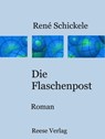 Die Flaschenpost - René Schickele - 9783944621272