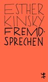 Fremdsprechen - Esther Kinsky - 9783957576453