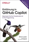 Einführung in GitHub Copilot - Brent Laster - 9783960092803