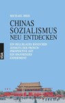 CHINAS SOZIALISMUS neu entdecken - Michael Brie - 9783964881823