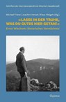'Lasse in der Truhe, was du Gutes hier getan!' - Ernst Wiechert - 9783969821114