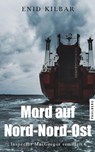 Mord auf Nord-Nord-Ost - Enid Kilbar - 9783988450432