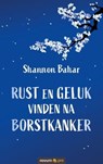 Rust en geluk vinden na borstkanker - Shannon Bahar - 9783991075103