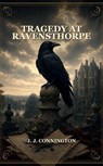 Tragedy At Ravensthorpe - J. J. Connington - 9785494808318