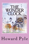 The Wonder Clock - Howard Pyle - 9786253870058