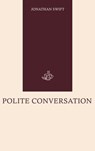 Polite Conversation - Jonathan Swift - 9787818763198
