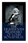 The Eighteenth Brumaire of Louis Bonaparte - Karl Marx - 9788027308323