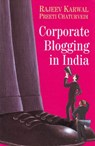 Corporate Blogging in India - Rajeev Karwal ; Preeti Chaturvedi - 9788183281317