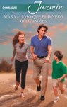 Más valioso que el dinero - Holly Jacobs - 9788468787114